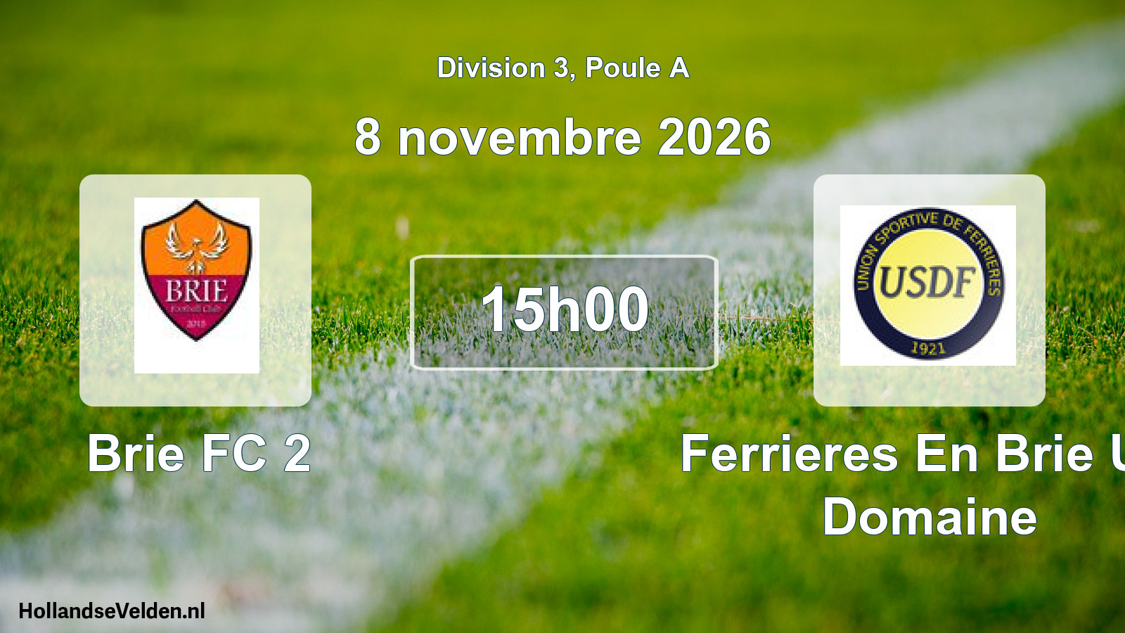 Scheduled Match: Brie FC 2 - Ferrieres En Brie US Domaine (8 November 2026)