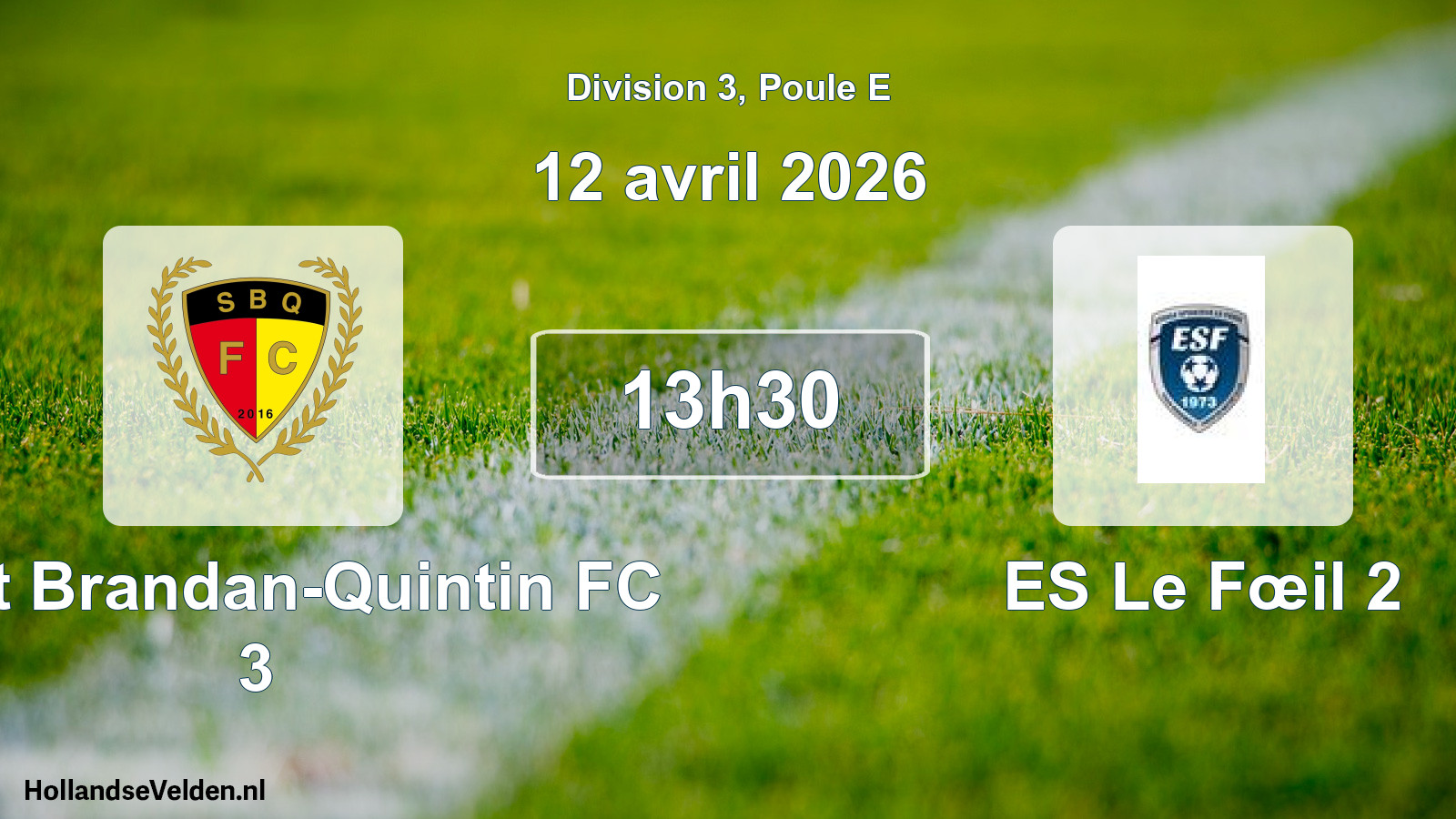 Geplande wedstrijd: Saint Brandan-Quintin FC 3 - ES Le Fœil 2 (12 april 2026)