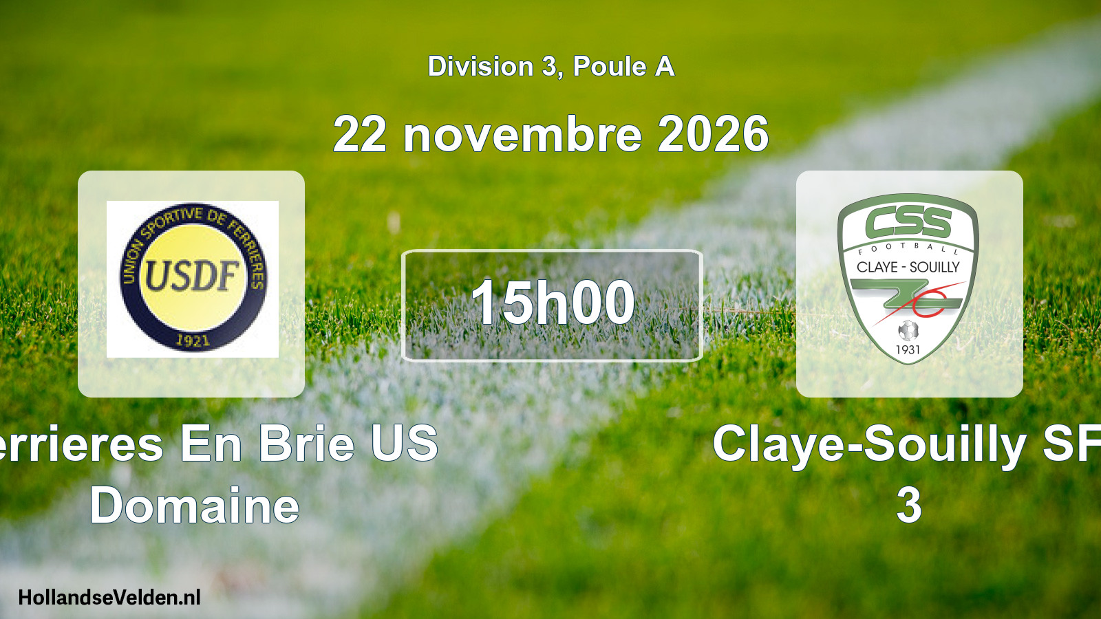Scheduled Match: Ferrieres En Brie US Domaine - Claye-Souilly SF 3 (22 November 2026)