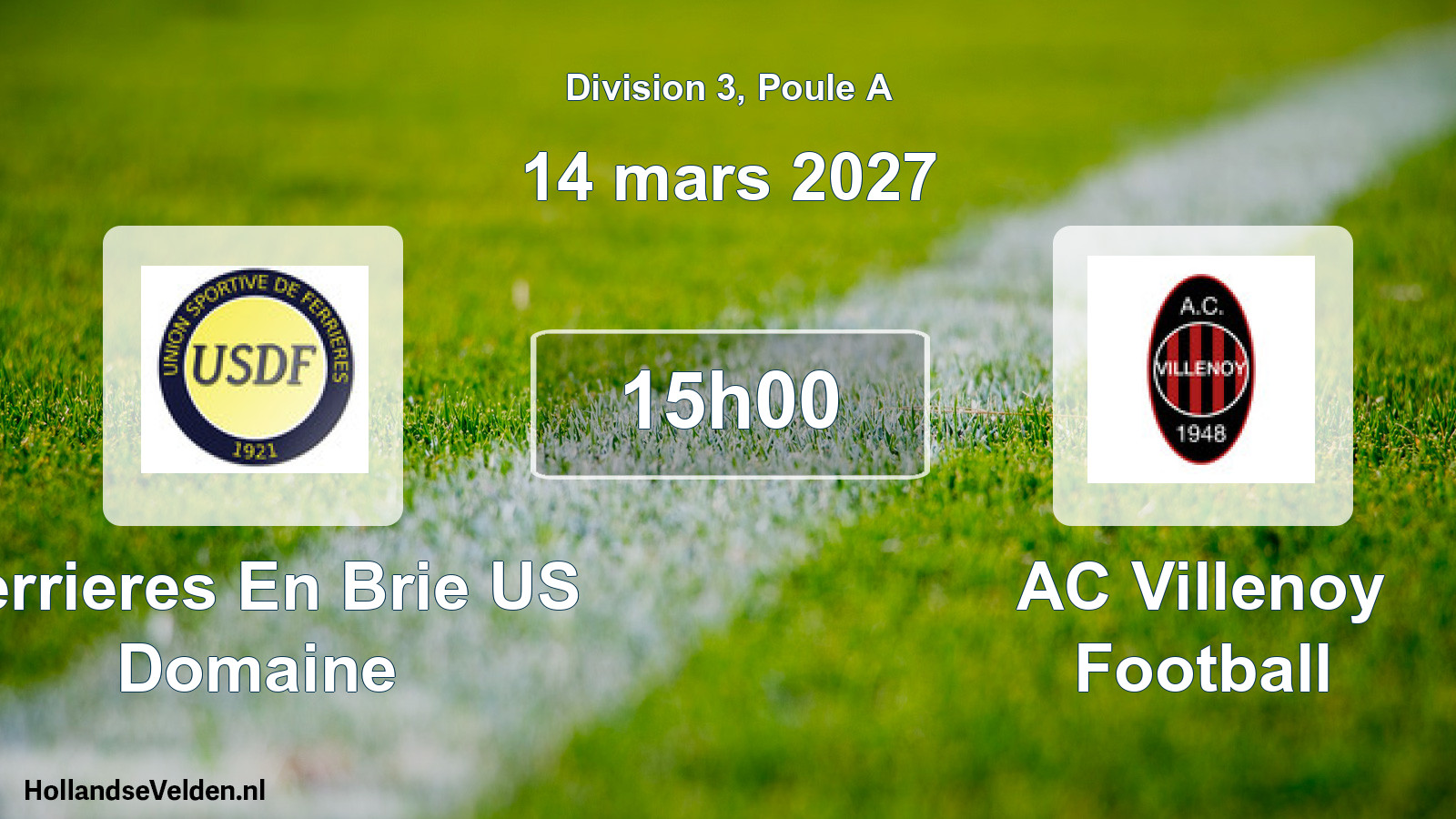 Scheduled Match: Ferrieres En Brie US Domaine - AC Villenoy Football (14 March 2027)