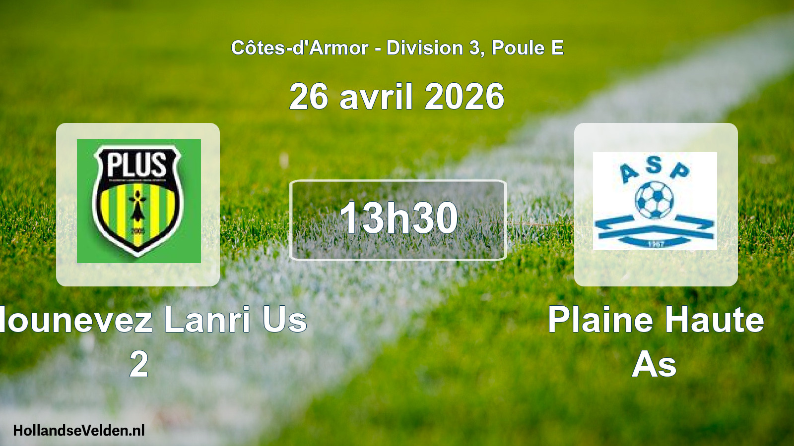 Geplande wedstrijd: Plounevez Lanri Us 2 - Plaine Haute As (26 avril 2026)