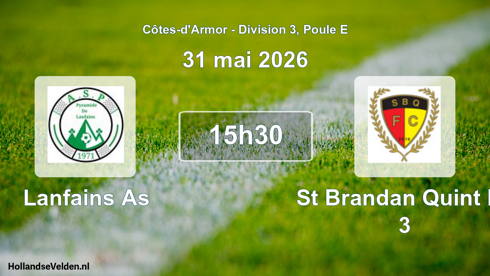 Geplande wedstrijd: Lanfains As - St Brandan Quint Fc 3 (31 mai 2026)
