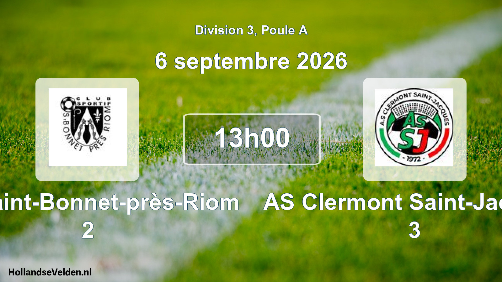 Scheduled Match: CS Saint-Bonnet-près-Riom 2 - AS Clermont Saint-Jacques 3 (6 September 2026)