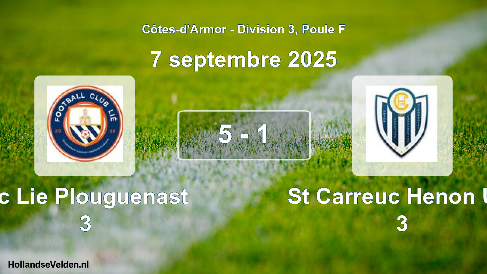Gespeelde wedstrijd: Fc Lie Plouguenast 3 - St Carreuc Henon Us 3 5 - 1 (7 septembre 2025)