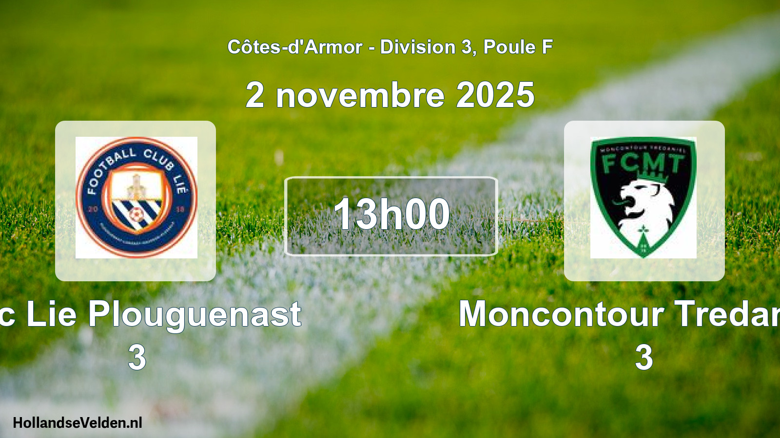 Scheduled Match: Fc Lie Plouguenast 3 - Moncontour Tredaniel 3 (2 November 2025)