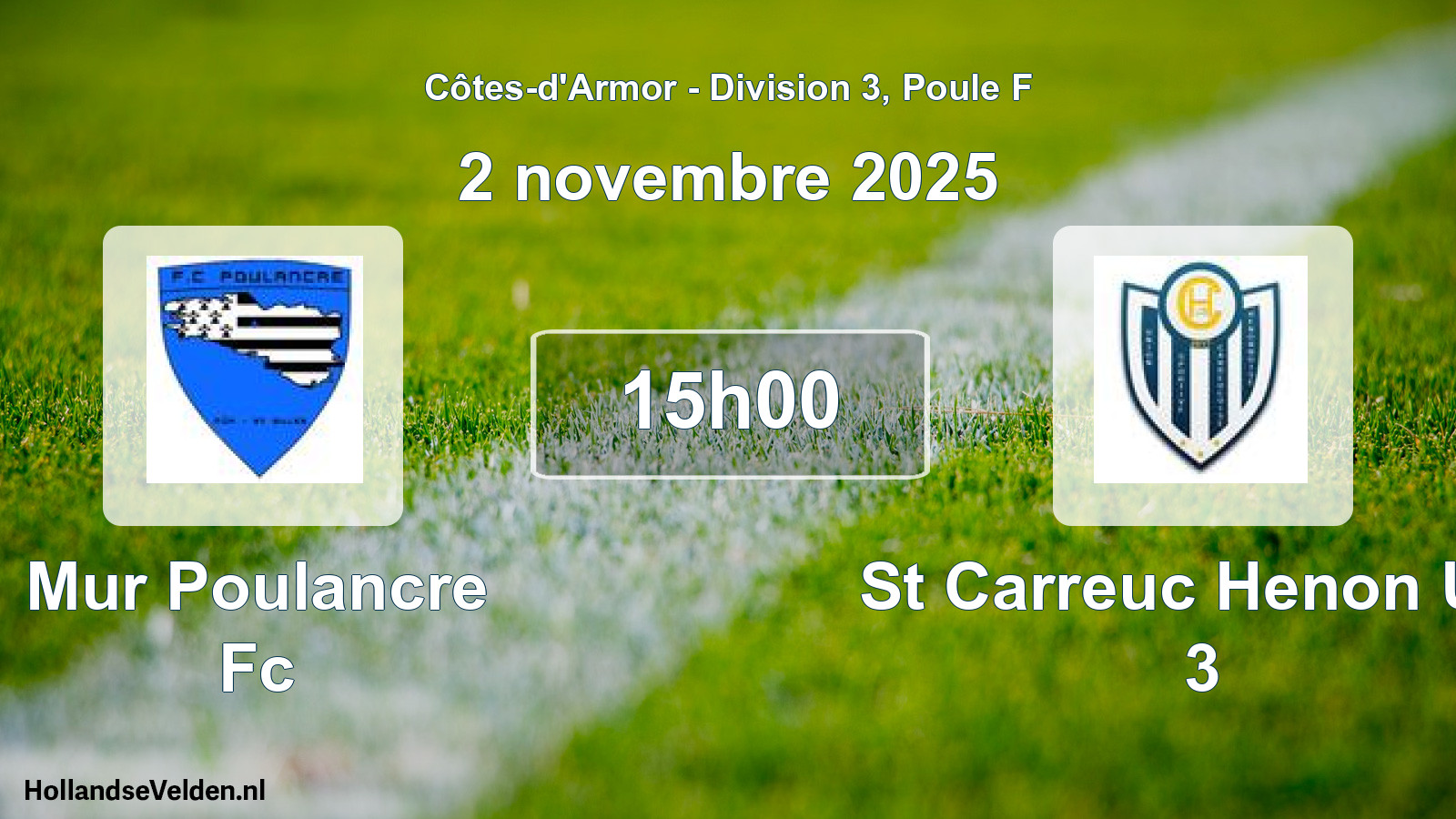 Geplande wedstrijd: Mur Poulancre Fc - St Carreuc Henon Us 3 (2 november 2025)