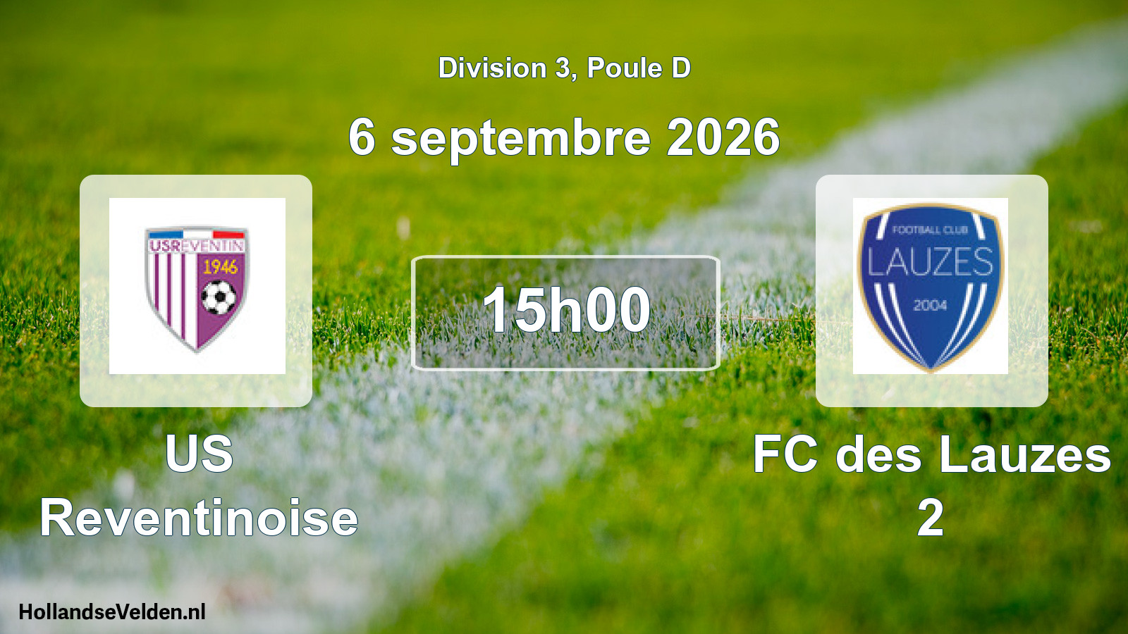 Scheduled Match: US Reventinoise - FC des Lauzes 2 (6 September 2026)