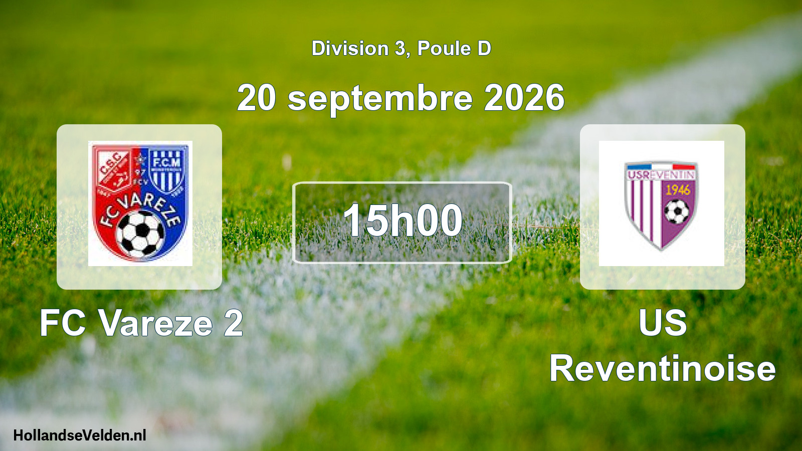 Scheduled Match: FC Vareze 2 - US Reventinoise (20 September 2026)