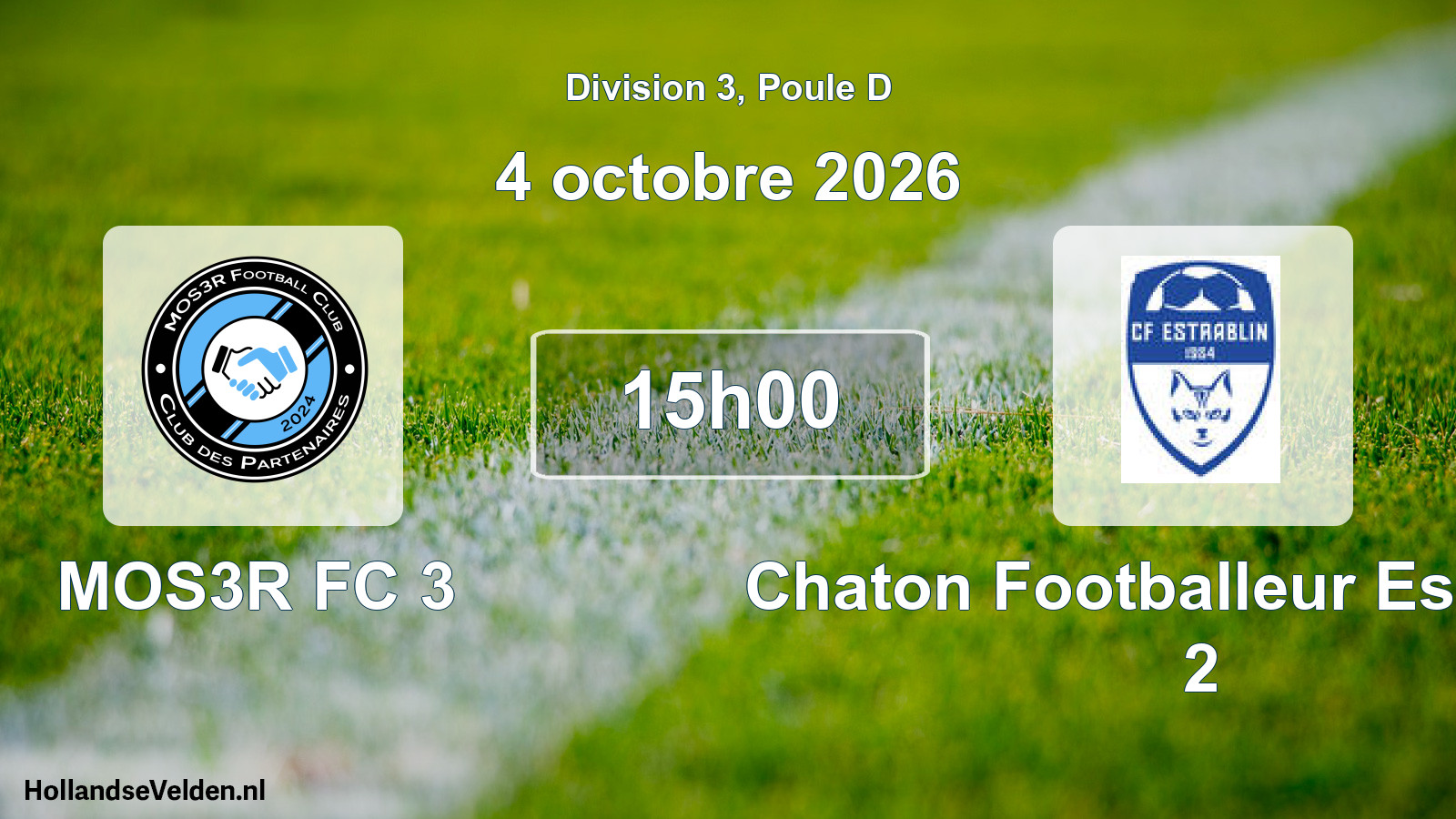 Scheduled Match: MOS3R FC 3 - Chaton Footballeur Estrablin 2 (4 October 2026)