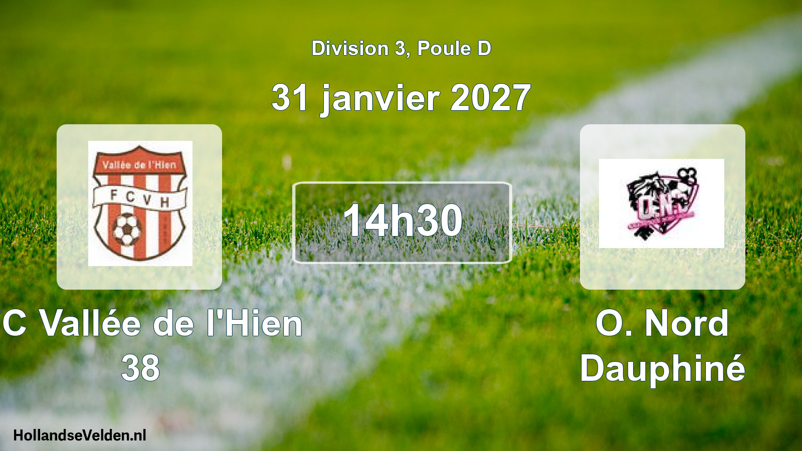 Scheduled Match: FC Vallée de l'Hien 38 - O. Nord Dauphiné (31 January 2027)