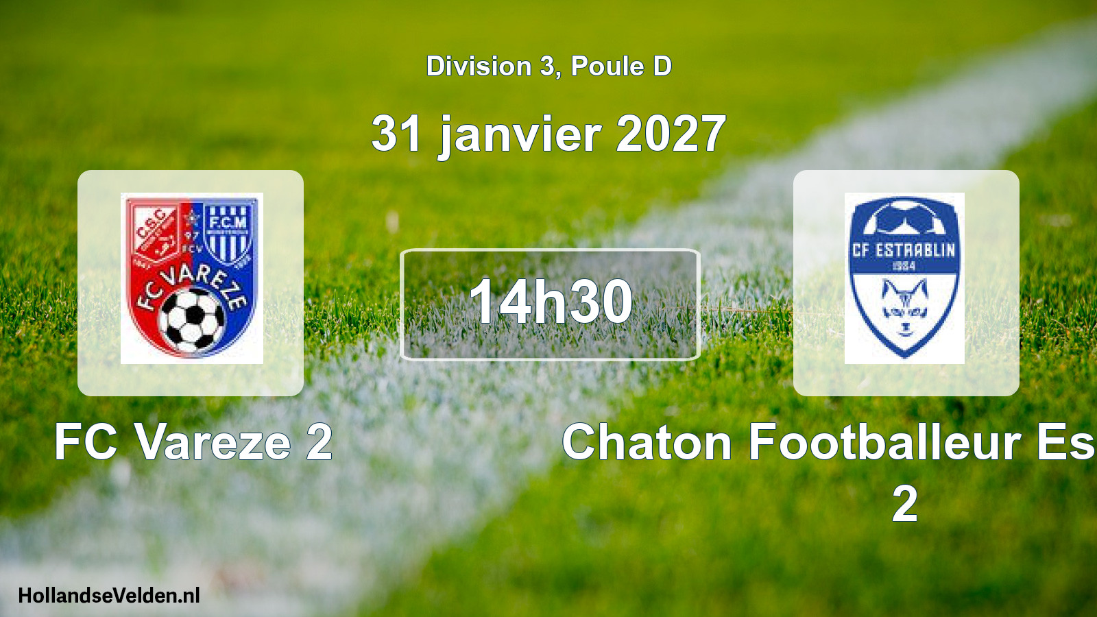 Scheduled Match: FC Vareze 2 - Chaton Footballeur Estrablin 2 (31 January 2027)