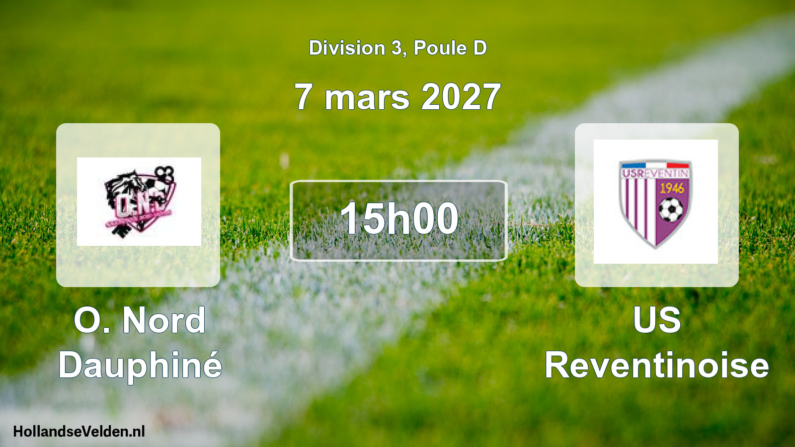 Scheduled Match: O. Nord Dauphiné - US Reventinoise (7 March 2027)