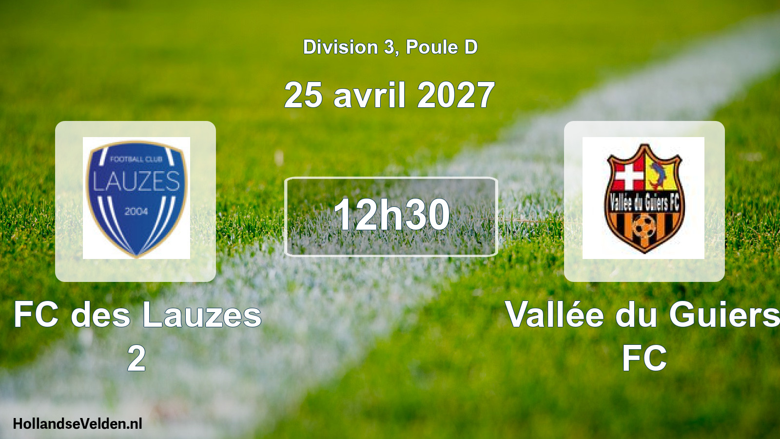 Scheduled Match: FC des Lauzes 2 - Vallée du Guiers FC (25 April 2027)