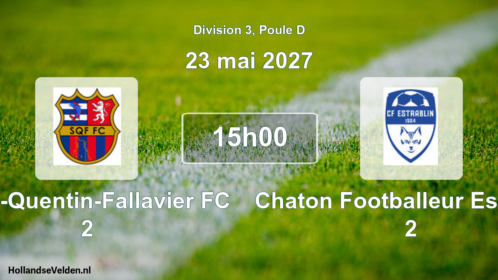 Scheduled Match: Saint-Quentin-Fallavier FC 2 - Chaton Footballeur Estrablin 2 (23 May 2027)