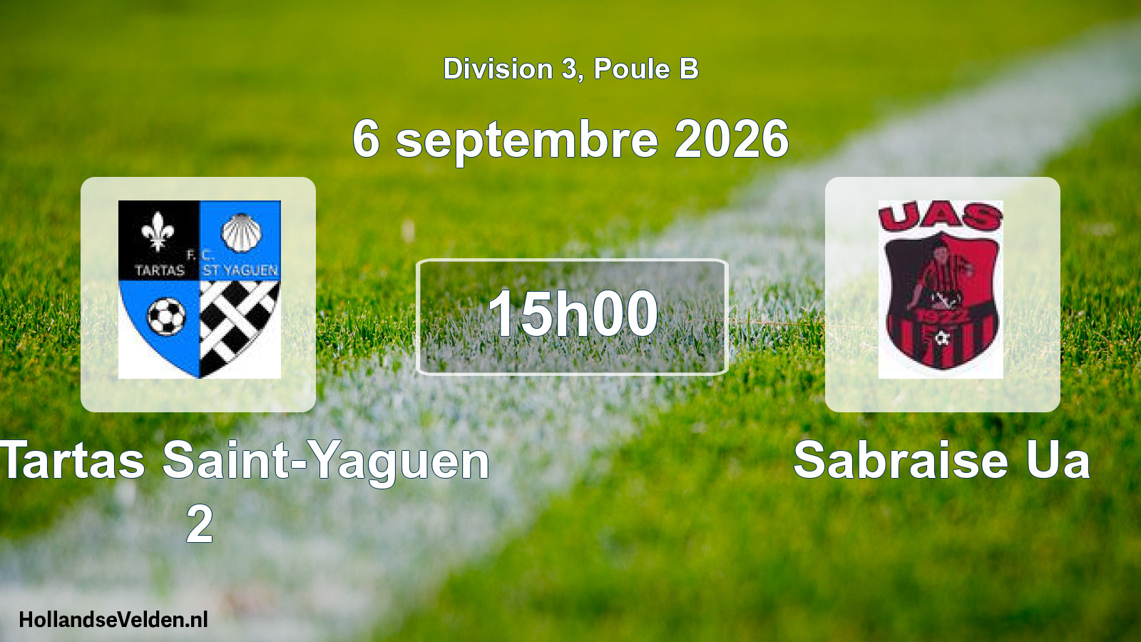 Scheduled Match: FC Tartas Saint-Yaguen 2 - Sabraise Ua (6 September 2026)