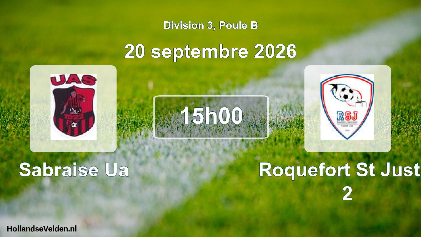 Geplande wedstrijd: Sabraise Ua - Roquefort St Justin 2 (20 september 2026)