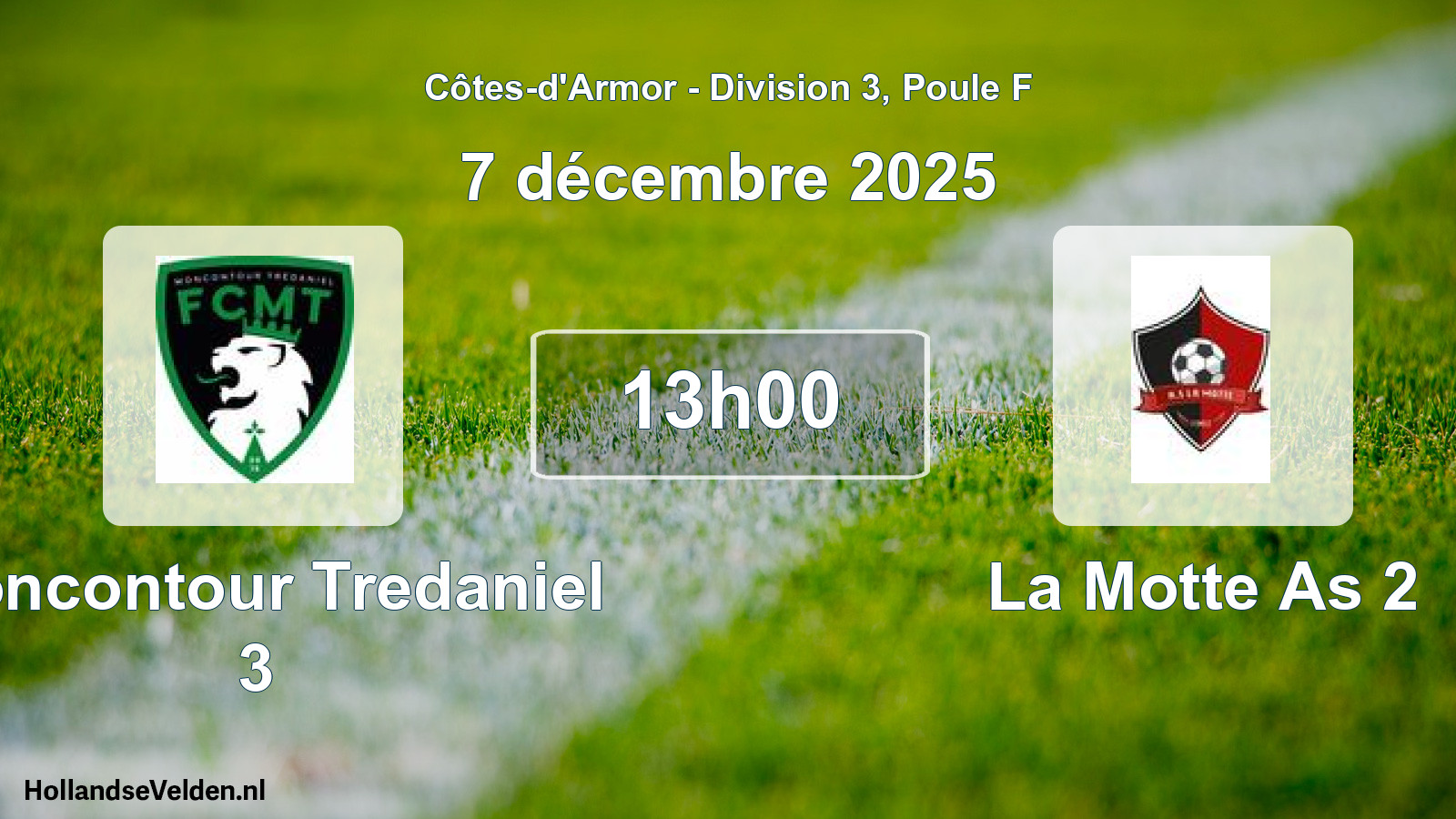 Scheduled Match: Moncontour Tredaniel 3 - La Motte As 2 (7 December 2025)