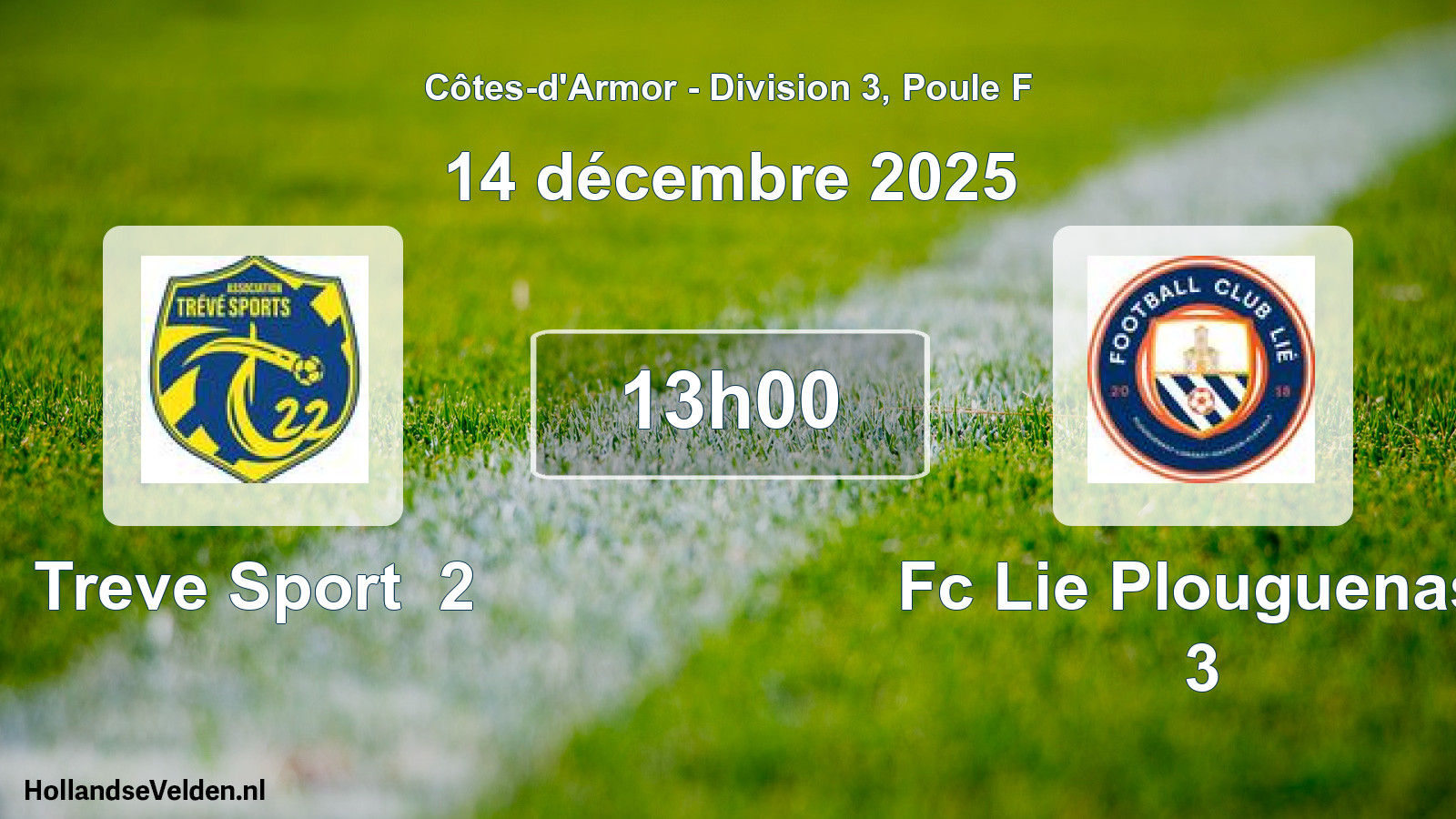 Geplande wedstrijd: Treve Sport 2 - Fc Lie Plouguenast 3 (14 décembre 2025)