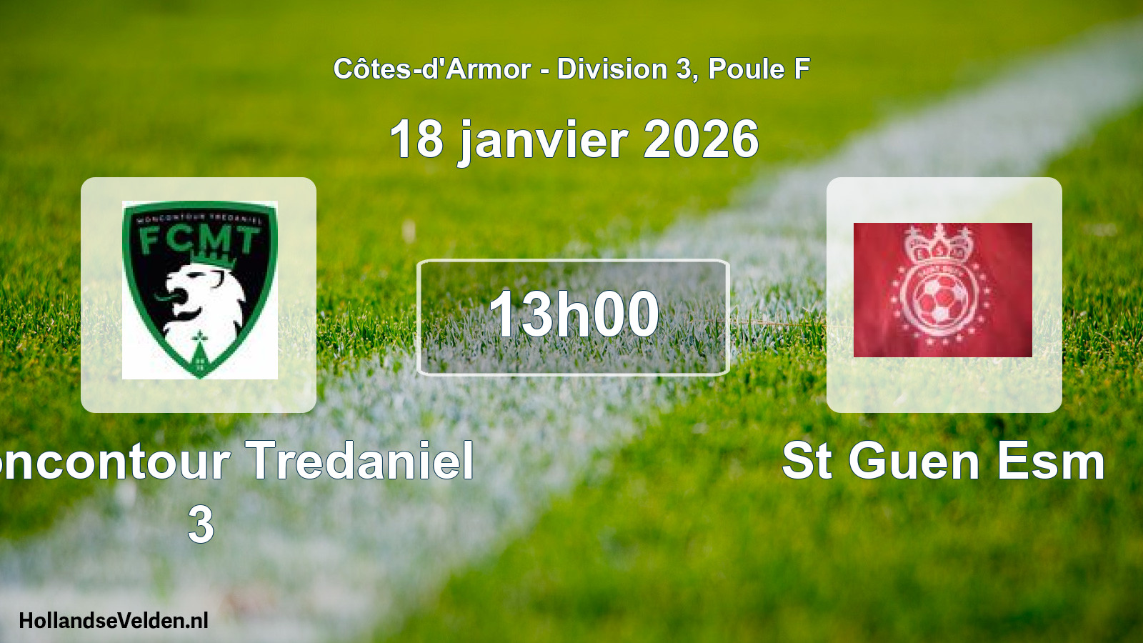 Scheduled Match: Moncontour Tredaniel 3 - St Guen Esm (18 January 2026)