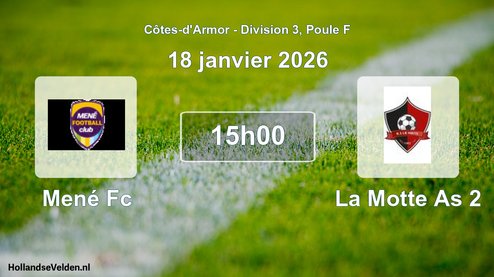 Geplande wedstrijd: Mené Fc - La Motte As 2 (18 januari 2026)