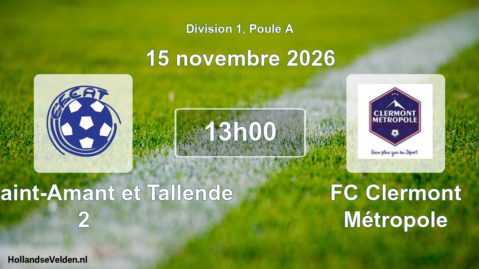 Match programmé: EFC Saint-Amant et Tallende 2 - FC Clermont Métropole (15 novembre 2026)