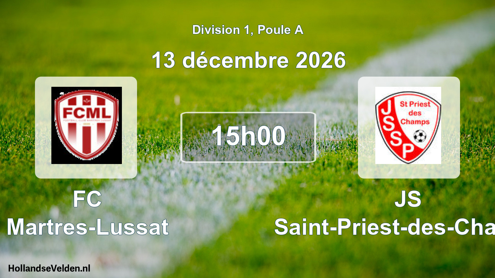 Match programmé: FC Martres-Lussat - JS Saint-Priest-des-Champs (13 décembre 2026)
