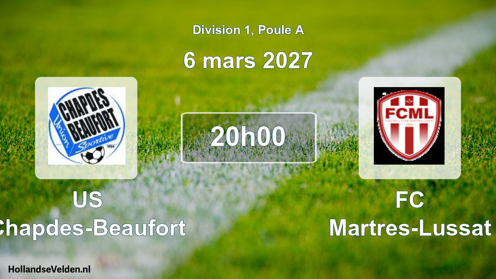 Scheduled Match: US Chapdes-Beaufort - FC Martres-Lussat (6 March 2027)