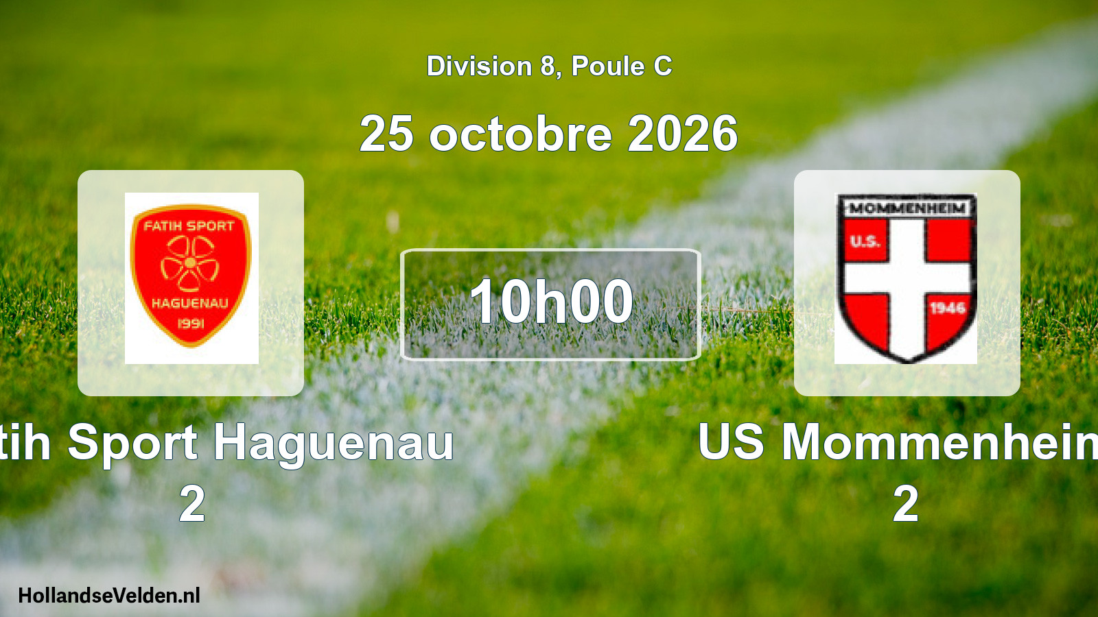 Scheduled Match: Fatih Sport Haguenau 2 - US Mommenheim 2 (25 October 2026)