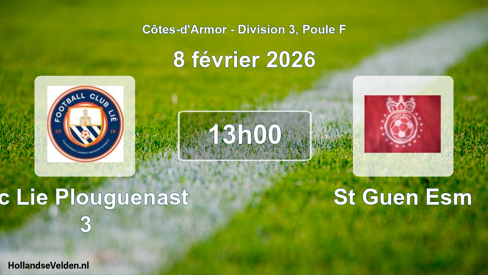 Scheduled Match: Fc Lie Plouguenast 3 - St Guen Esm (8 February 2026)