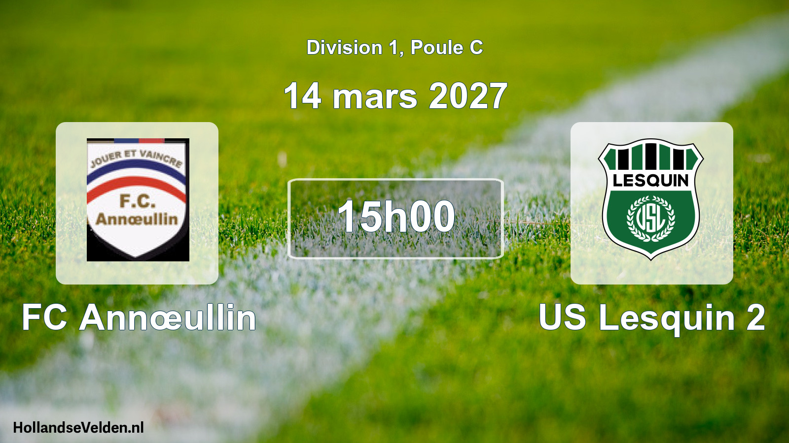 Scheduled Match: FC Annœullin - US Lesquin 2 (14 March 2027)