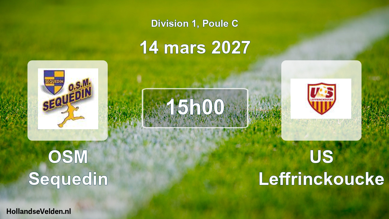 Scheduled Match: OSM Sequedin - US Leffrinckoucke (14 March 2027)