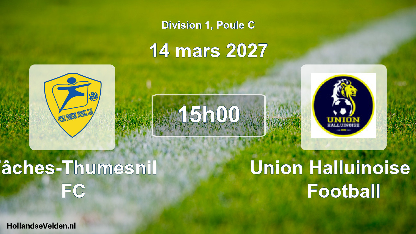 Match programmé: Fâches-Thumesnil FC - Union Halluinoise de Football (14 mars 2027)