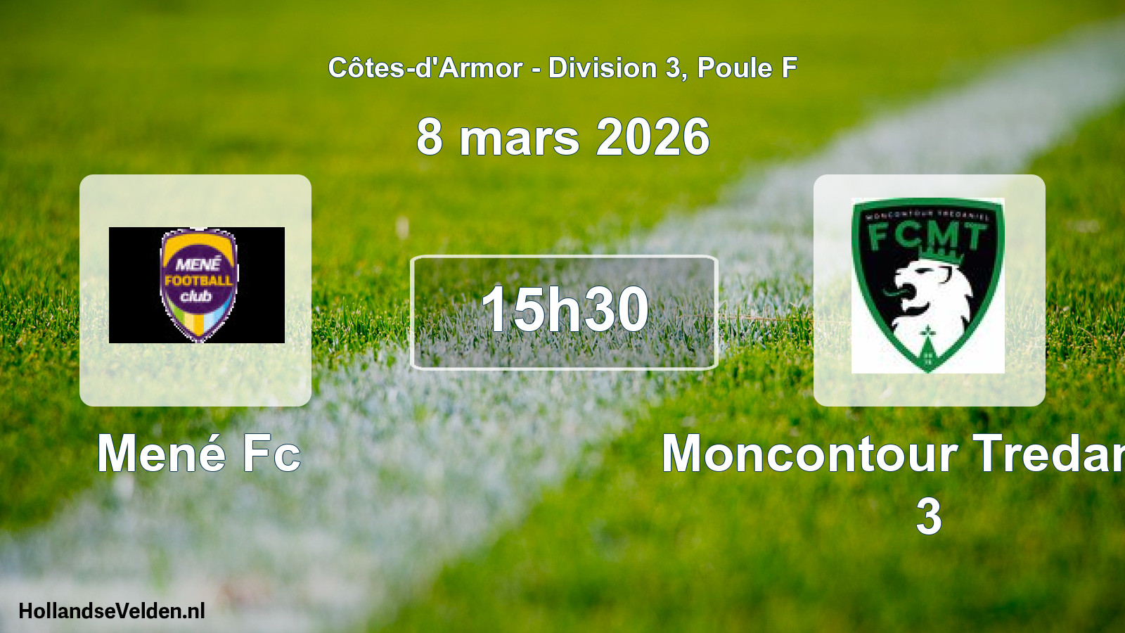 Scheduled Match: Mené Fc - Moncontour Tredaniel 3 (8 March 2026)