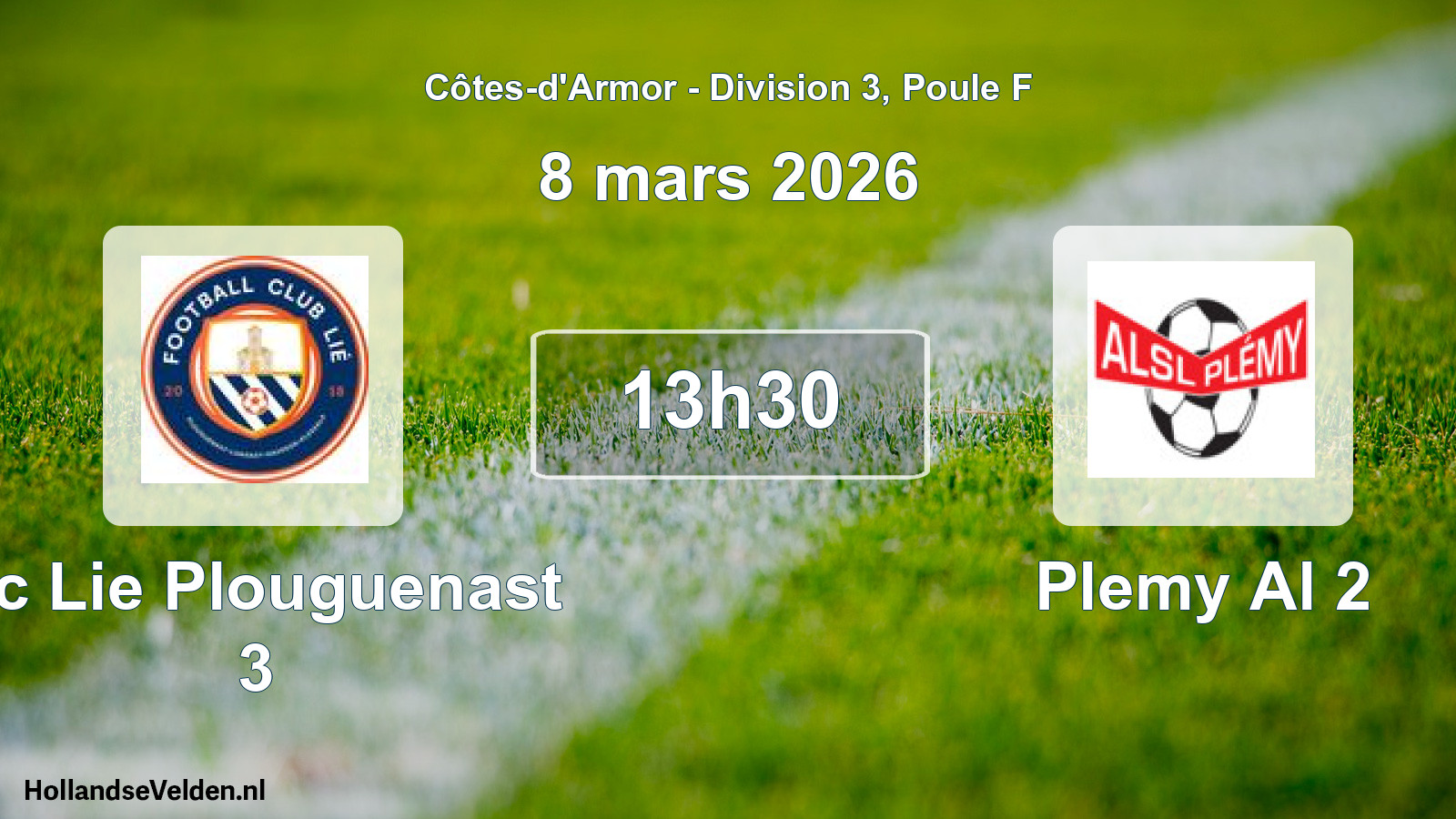 Geplande wedstrijd: Fc Lie Plouguenast 3 - Plemy Al 2 (8 maart 2026)