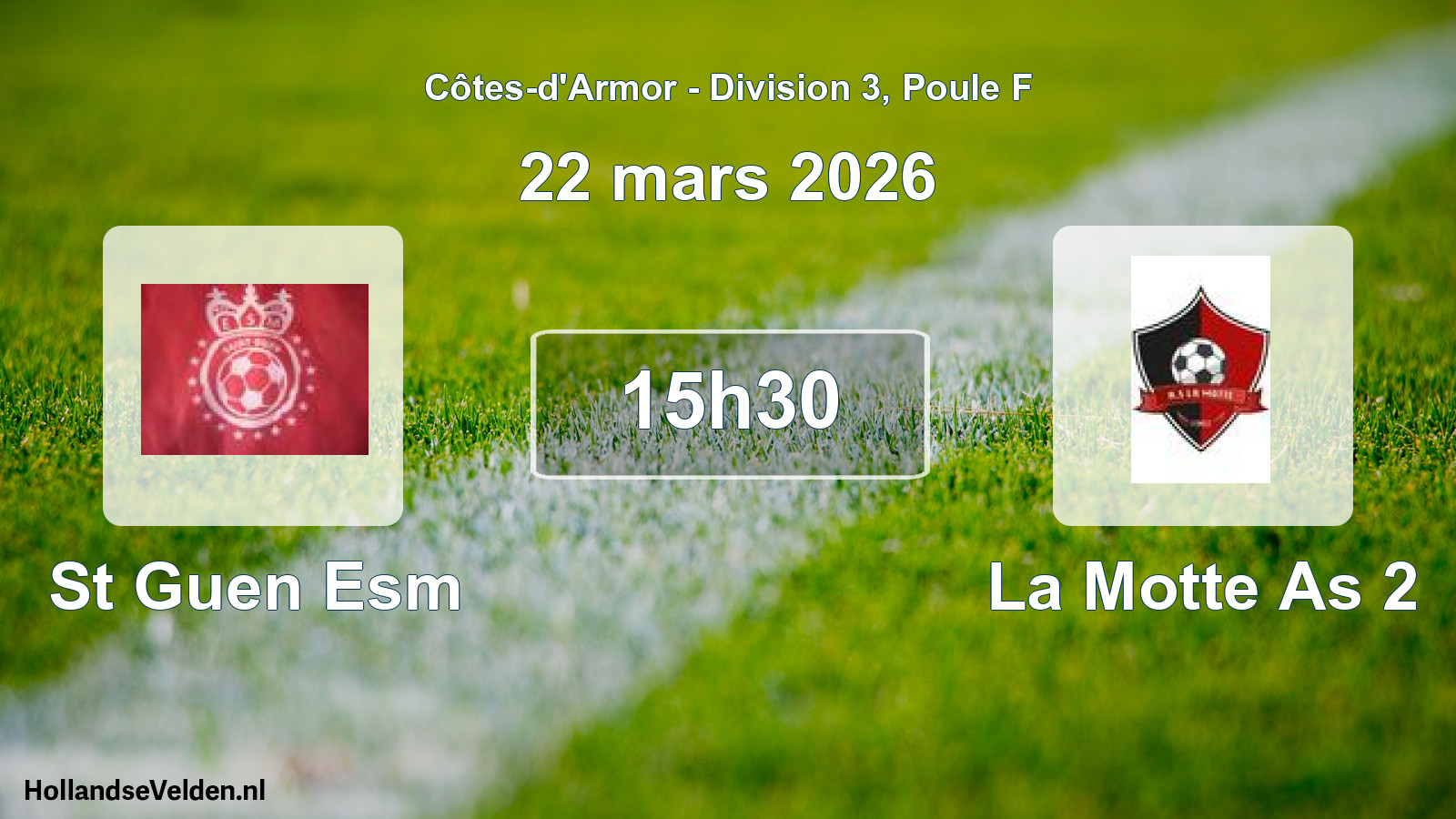 Geplande wedstrijd: St Guen Esm - La Motte As 2 (22 maart 2026)