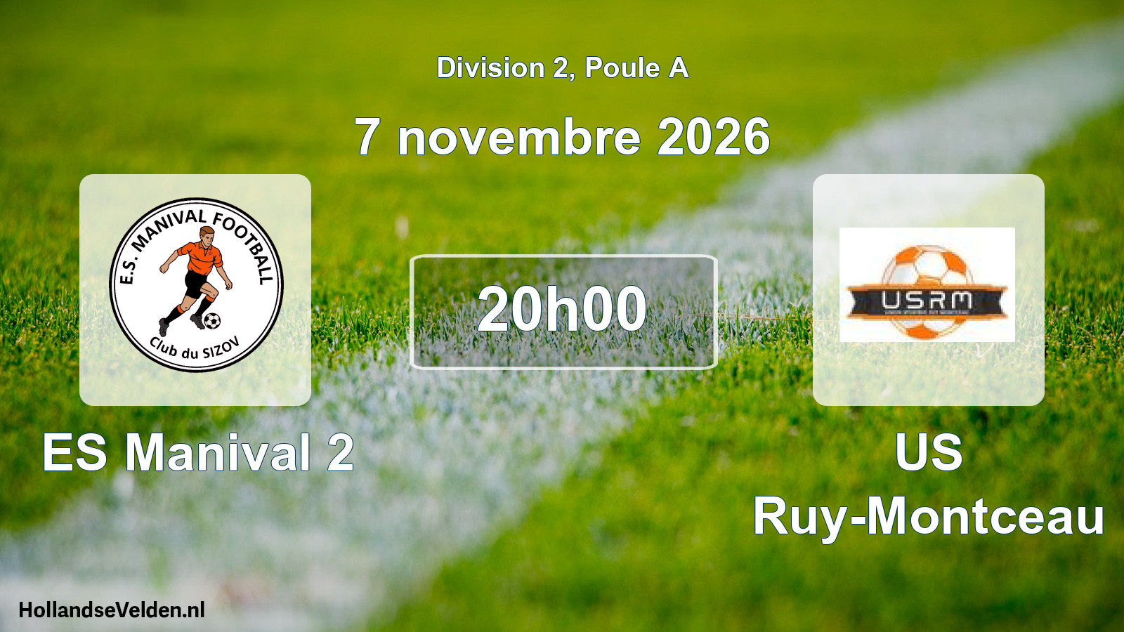 Scheduled Match: ES Manival 2 - US Ruy-Montceau (7 November 2026)