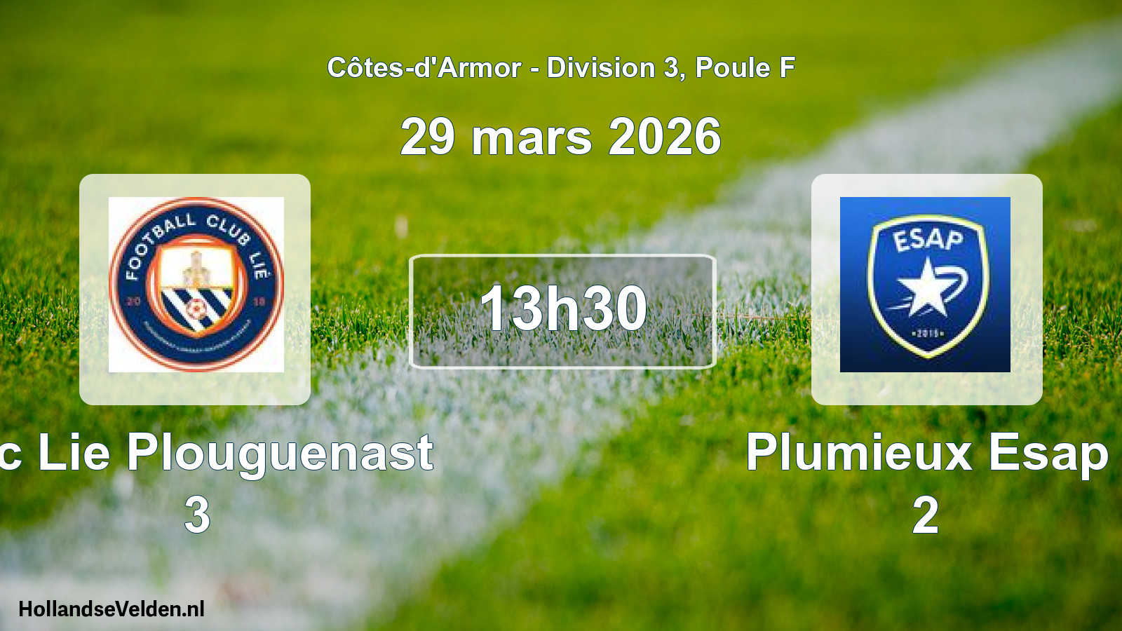 Geplande wedstrijd: Fc Lie Plouguenast 3 - Plumieux Esap 2 (29 maart 2026)