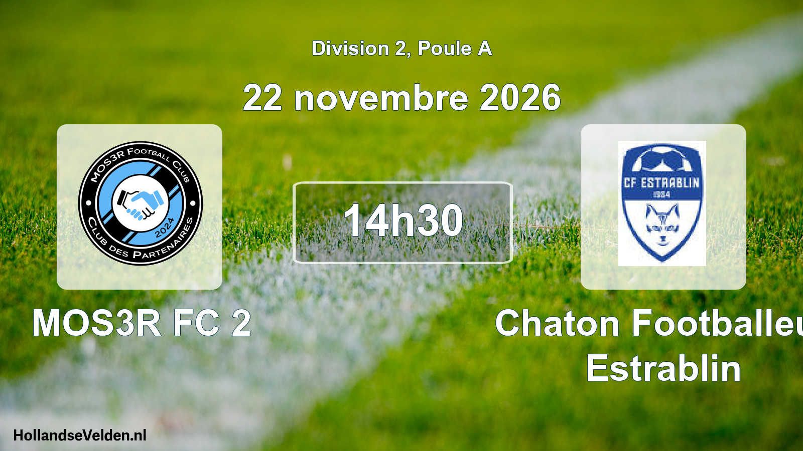 Scheduled Match: MOS3R FC 2 - Chaton Footballeur Estrablin (22 November 2026)
