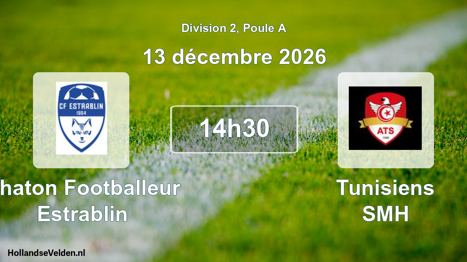 Scheduled Match: Chaton Footballeur Estrablin - Tunisiens SMH (13 December 2026)