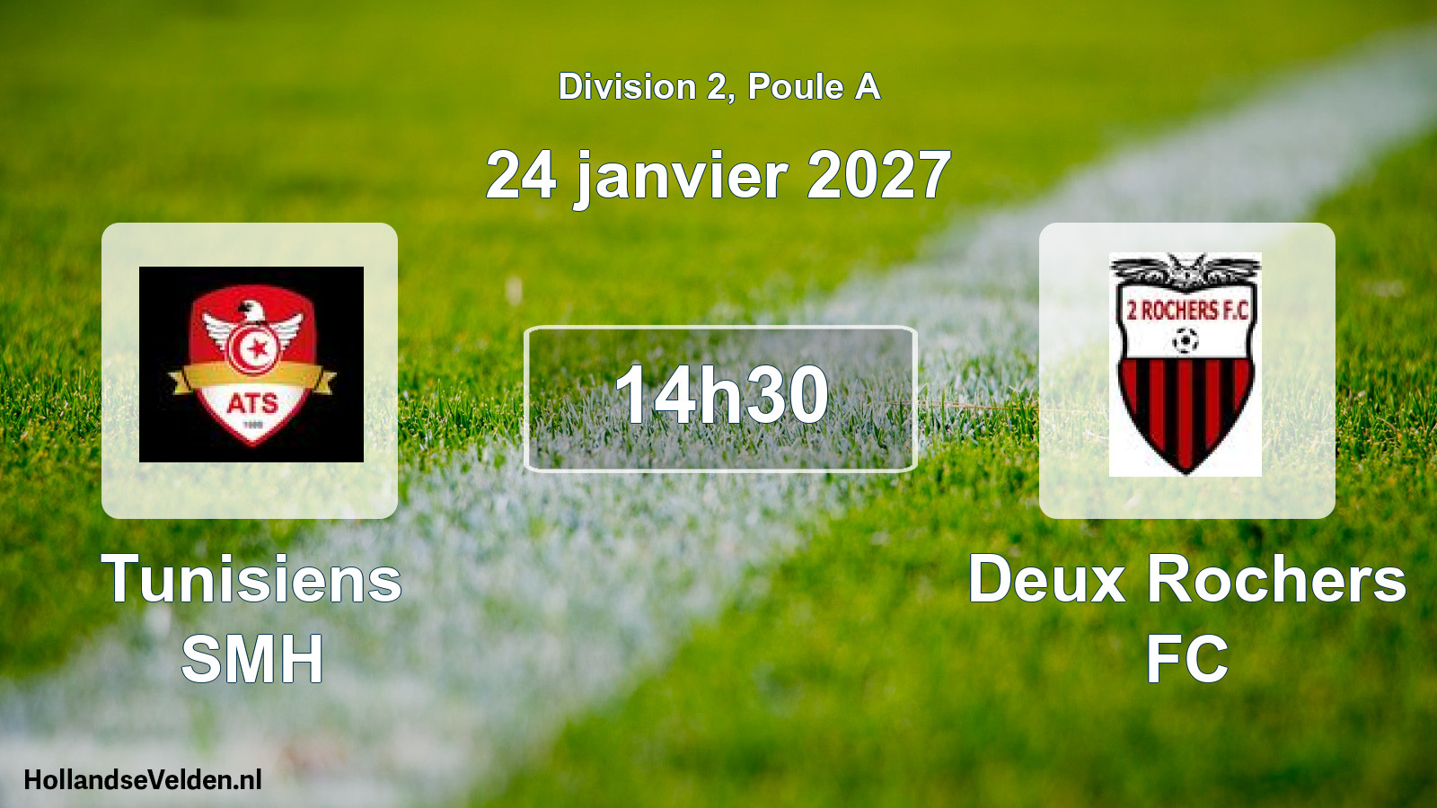 Scheduled Match: Tunisiens SMH - Deux Rochers FC (24 January 2027)