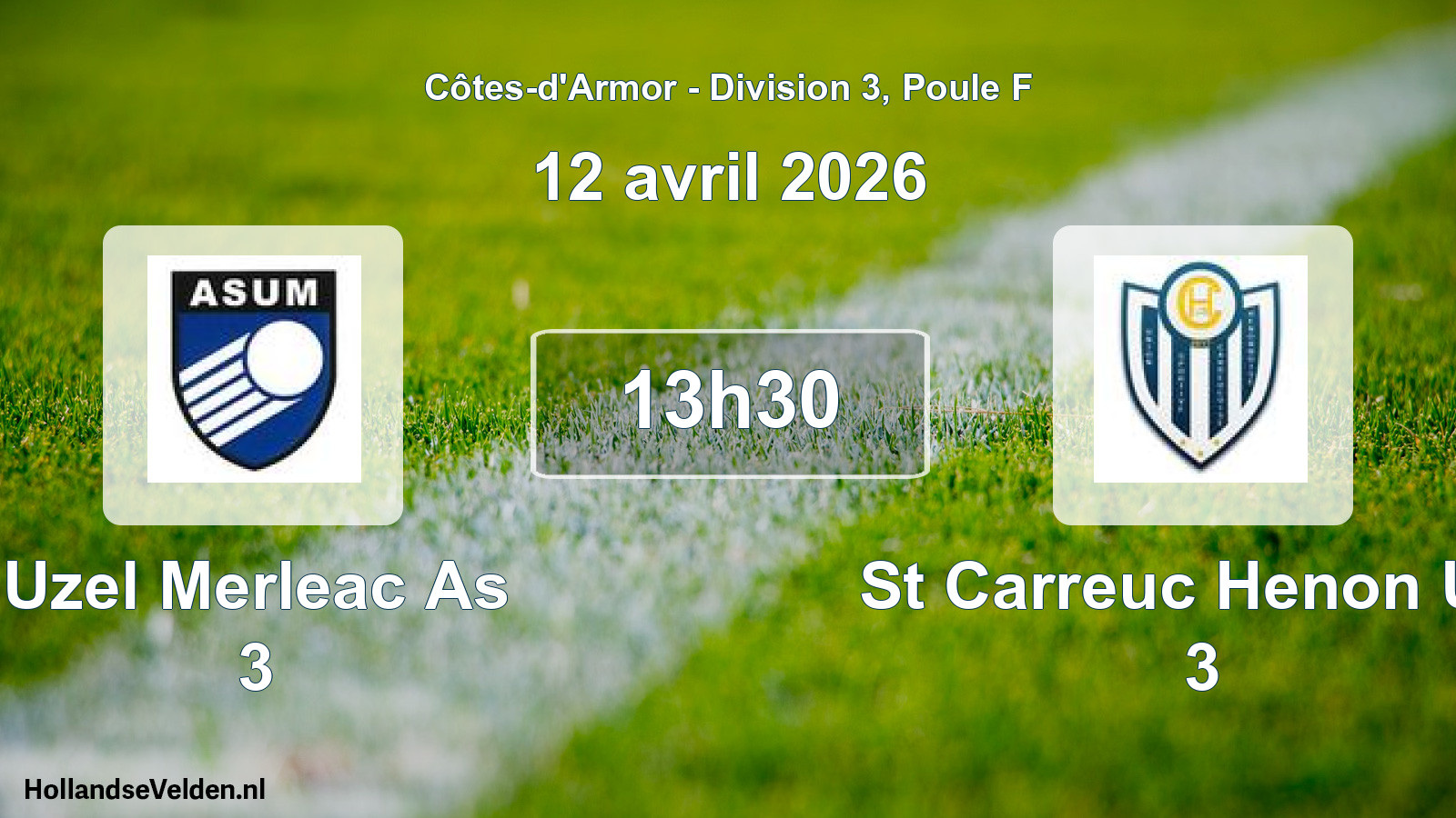 Geplande wedstrijd: Uzel Merleac As 3 - St Carreuc Henon Us 3 (12 avril 2026)