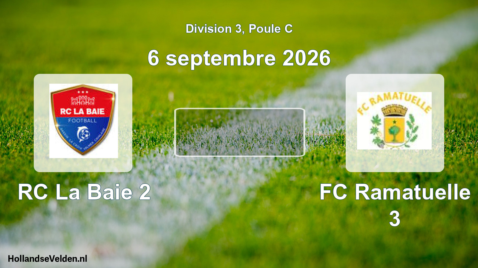 Geplande wedstrijd: RC La Baie 2 - FC Ramatuelle 3 (6 september 2026)