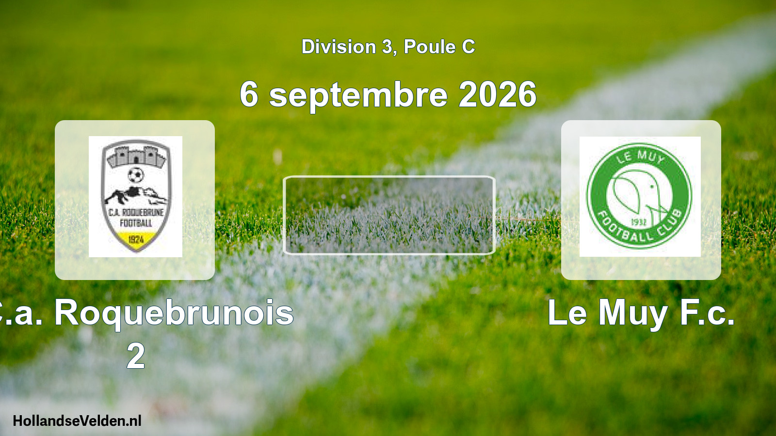 Geplande wedstrijd: C.a. Roquebrunois 2 - Le Muy F.c. (6 september 2026)