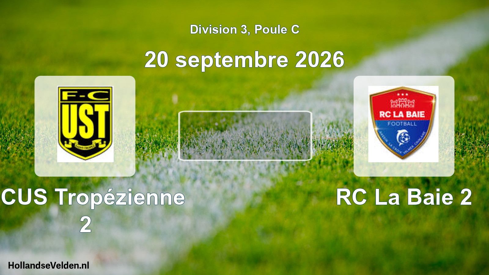 Geplande wedstrijd: FCUS Tropézienne 2 - RC La Baie 2 (20 september 2026)