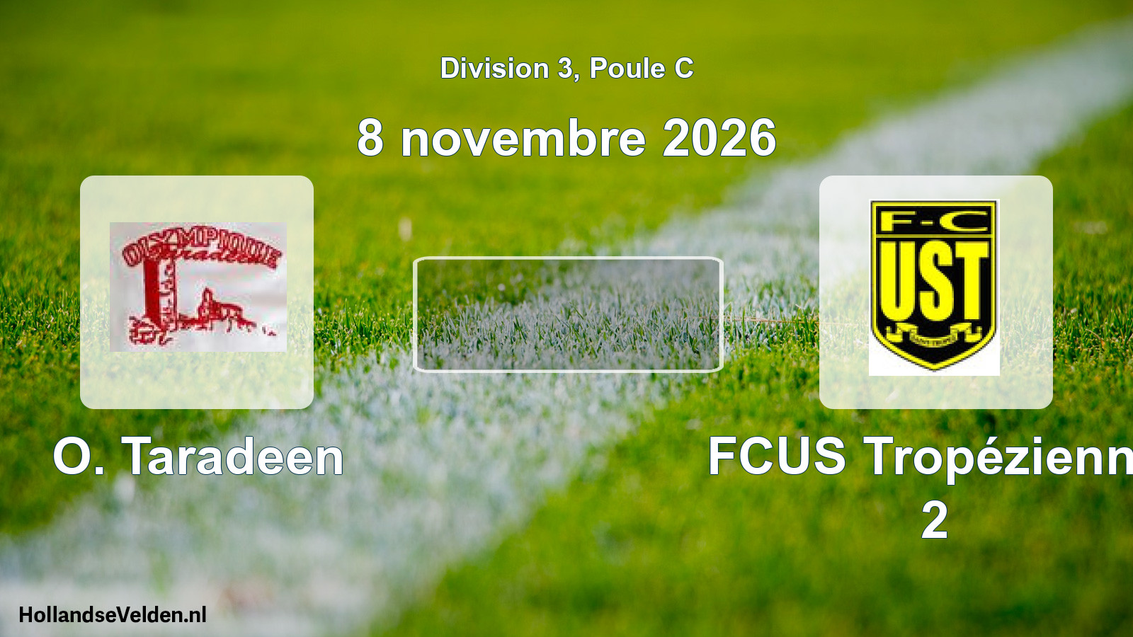 Geplande wedstrijd: O. Taradeen - FCUS Tropézienne 2 (8 november 2026)