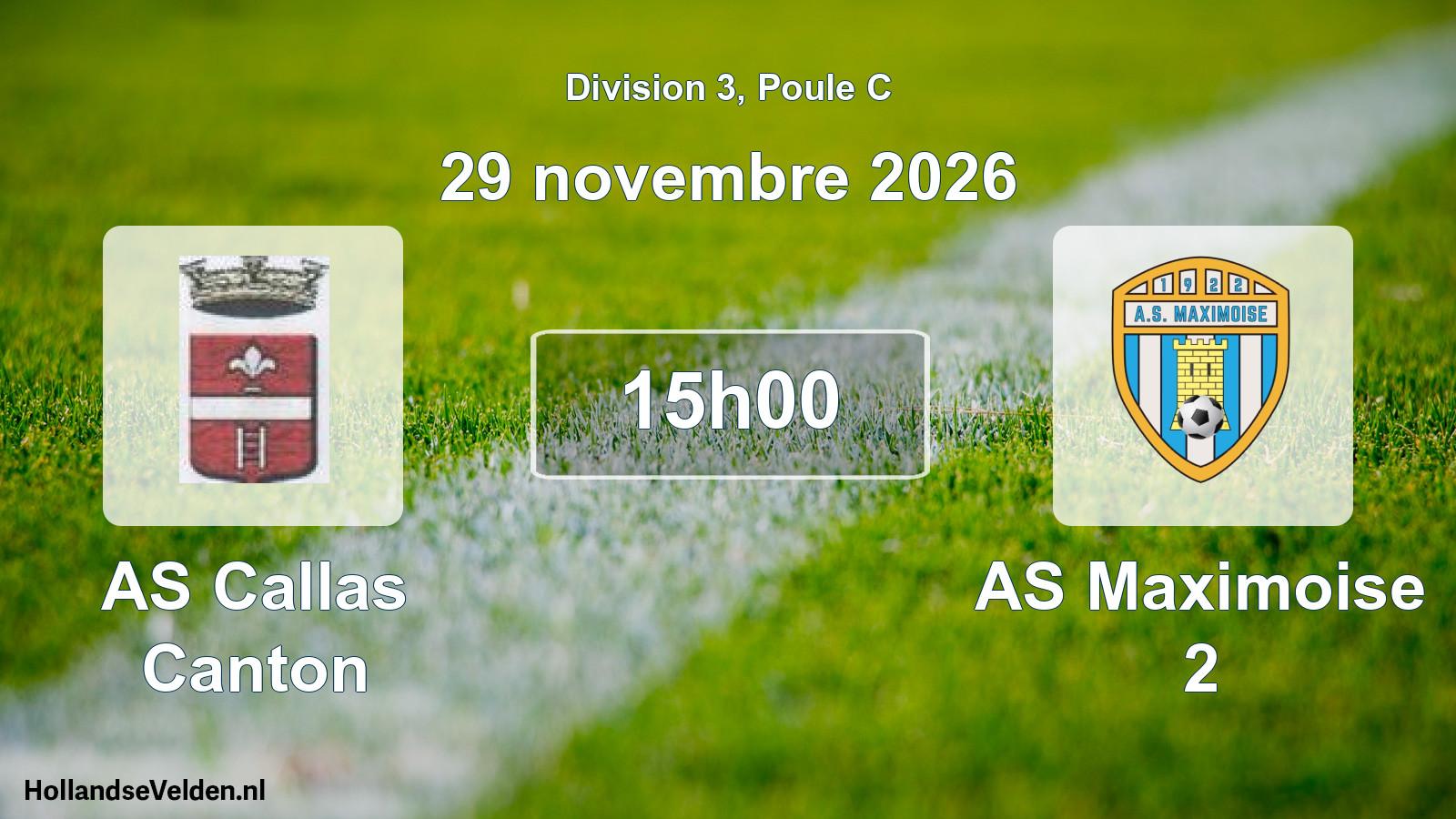 Match programmé: AS Callas Canton - AS Maximoise 2 (29 novembre 2026)