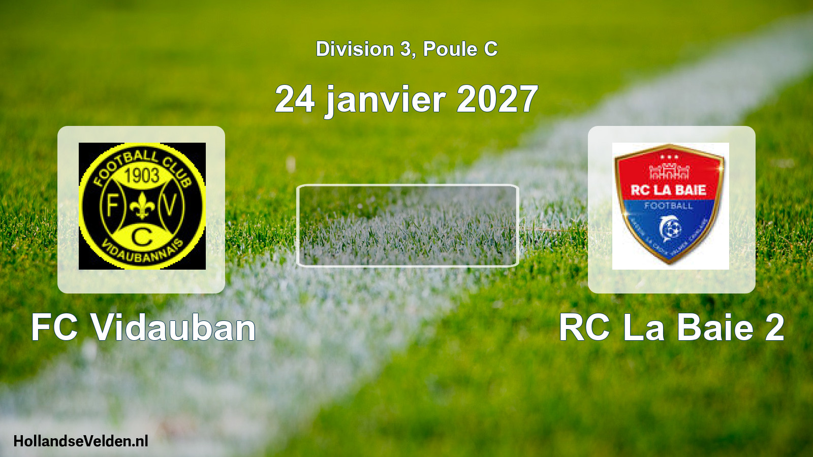 Scheduled Match: FC Vidauban - RC La Baie 2 (24 January 2027)