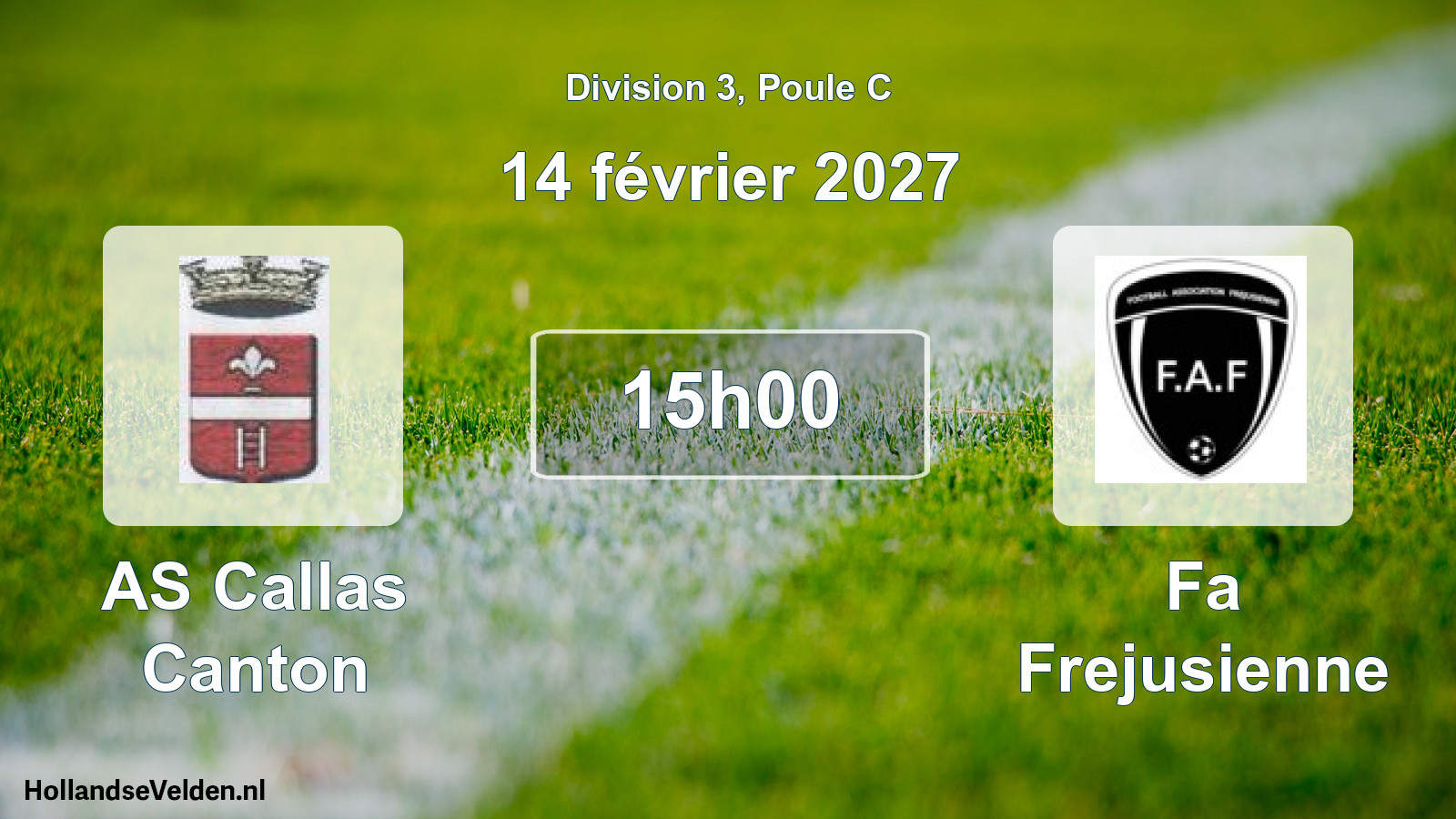 Match programmé: AS Callas Canton - Fa Frejusienne (14 février 2027)