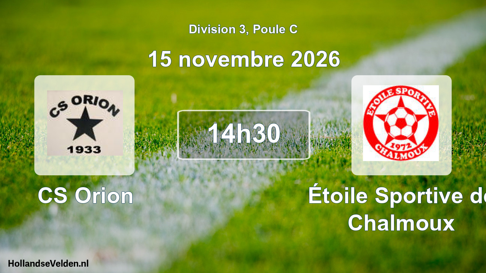 Scheduled Match: CS Orion - Étoile Sportive de Chalmoux (15 November 2026)