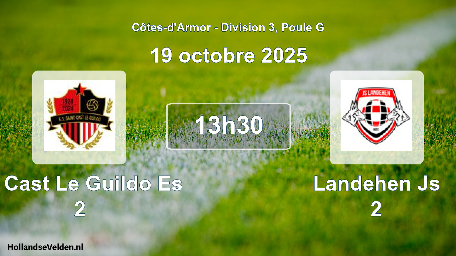 Geplande wedstrijd: St Cast Le Guildo Es 2 - Landehen Js 2 (19 oktober 2025)
